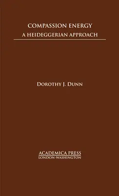 Energie des Mitgefühls: Eine Heideggersche Annäherung - Compassion Energy: A Heideggerian Approach