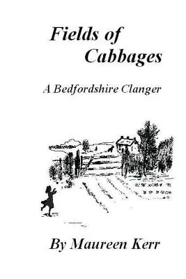 Felder voller Kohlköpfe: Ein Clanger aus Bedfordshire - Fields of Cabbages: A Bedfordshire Clanger