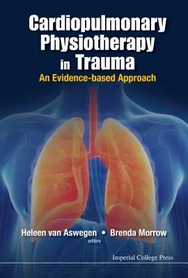 Kardiopulmonale Physiotherapie bei Traumata: Ein evidenzbasierter Ansatz - Cardiopulmonary Physiotherapy in Trauma: An Evidence-Based Approach
