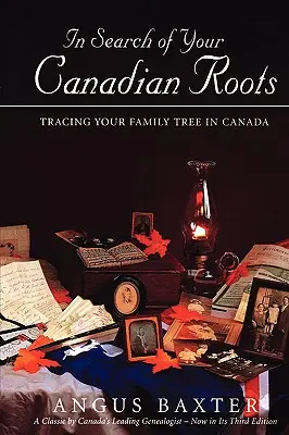 Auf der Suche nach Ihren kanadischen Wurzeln - In Search of Your Canadian Roots