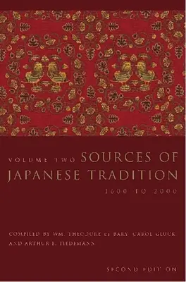 Quellen der japanischen Tradition: Von den frühesten Zeiten bis 1600 - Sources of Japanese Tradition: From Earliest Times to 1600