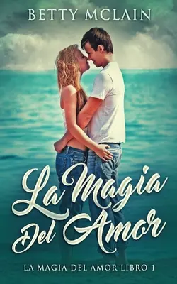 Die Magie der Liebe - La Magia Del Amor