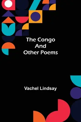 Der Kongo und andere Gedichte - The Congo and Other Poems