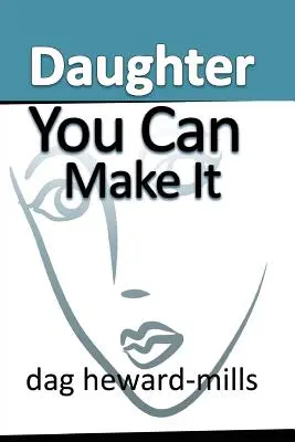 Tochter Du kannst es schaffen - Daughter You Can Make It