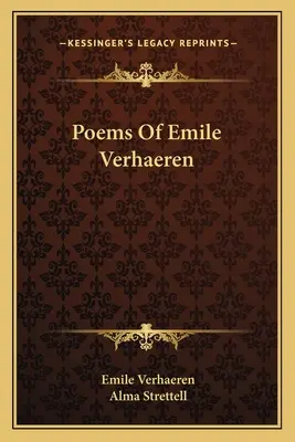Gedichte von Emile Verhaeren - Poems Of Emile Verhaeren