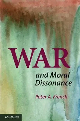 Krieg und moralische Dissonanz - War and Moral Dissonance