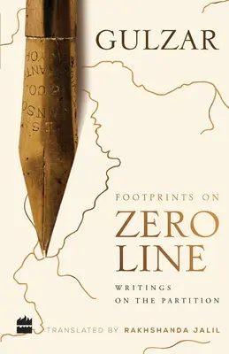 Fußabdrücke auf der Nulllinie: Schriften zur Teilung - Footprints on Zero Line: Writings on the Partition