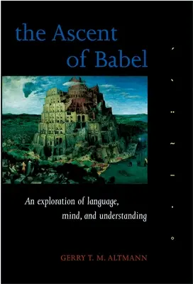 Der Aufstieg von Babel: Eine Erforschung von Sprache, Geist und Verstehen - The Ascent of Babel: An Exploration of Language, Mind, and Understanding