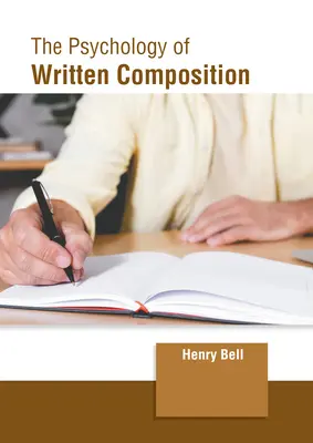 Die Psychologie des geschriebenen Wortes - The Psychology of Written Composition