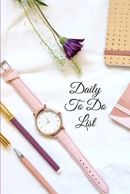 Tägliche To-Do-Liste: Kreatives To-Do-Listen-Journal für Frauen, Studenten und Kinder Checklistenpapier mit Tages- und Wochenplanung, Girl's Note - Daily To do List: Creative To-Do List Journal for Women, Students, and Kids Checklist Paper with Daily and Weekly Planning, Girl's Note