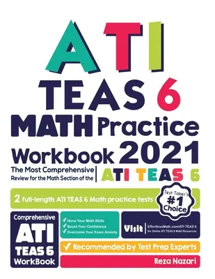 ATI TEAS 6 Mathe Praxis Arbeitsbuch: Die umfassendste Wiederholung für den mathematischen Teil des ATI TEAS 6-Tests - ATI TEAS 6 Math Practice Workbook: The Most Comprehensive Review for the Math Section of the ATI TEAS 6 Test
