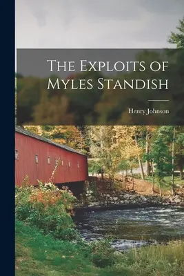 Die Heldentaten des Myles Standish - The Exploits of Myles Standish