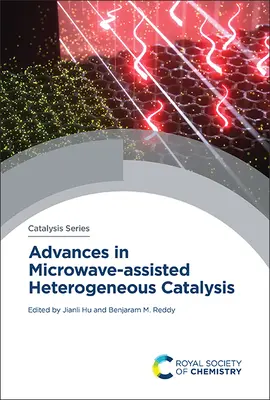 Fortschritte in der mikrowellenunterstützten heterogenen Katalyse - Advances in Microwave-Assisted Heterogeneous Catalysis