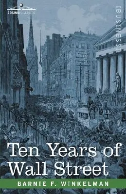 Zehn Jahre Wall Street - Ten Years of Wall Street