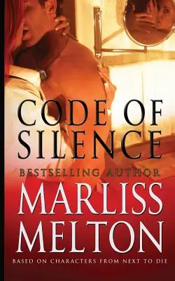 Code of Silence: Eine Novelle basierend auf Charakteren aus Next to Die - Code of Silence: A Novella Based on Characters from Next to Die