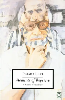 Momente des Aufatmens: Eine Erinnerung an Auschwitz - Moments of Reprieve: A Memoir of Auschwitz