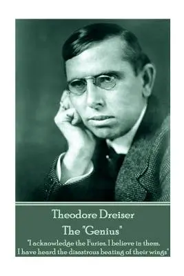 Theodore Dreiser - Das Genie