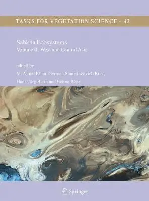 Sabkha-Ökosysteme: Band II: West- und Zentralasien - Sabkha Ecosystems: Volume II: West and Central Asia