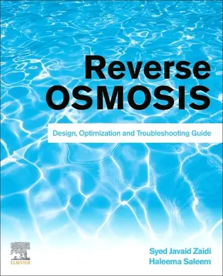 Umkehrosmose-Systeme: Leitfaden für Entwurf, Optimierung und Fehlersuche - Reverse Osmosis Systems: Design, Optimization and Troubleshooting Guide