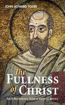 Die Fülle Christi - The Fullness of Christ