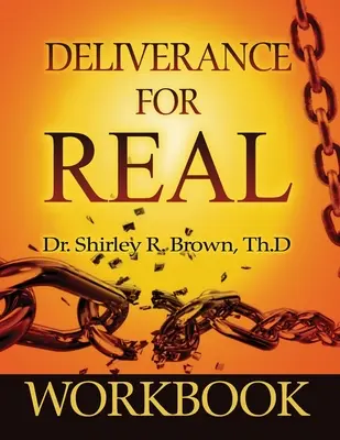 Arbeitsbuch Befreiung für echte Menschen - Deliverance For Real Workbook