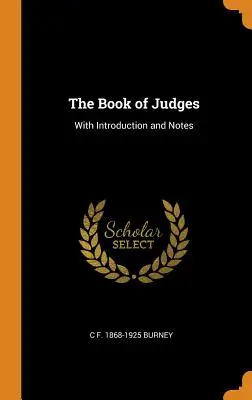 Das Buch der Richter: Mit Einleitung und Anmerkungen - The Book of Judges: With Introduction and Notes