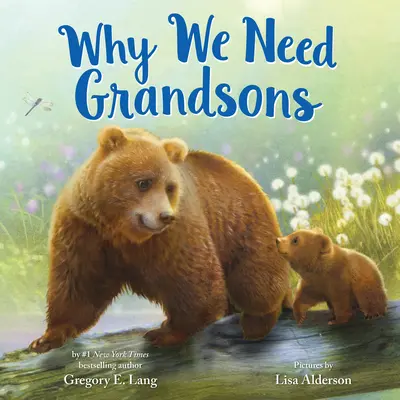 Warum wir Enkelsöhne brauchen - Why We Need Grandsons