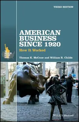 Die amerikanische Wirtschaft seit 1920: Wie es funktionierte - American Business Since 1920: How It Worked