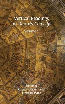 Vertikale Lektüren in Dantes Komödie: Band 2 - Vertical Readings in Dante's Comedy: Volume 2