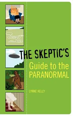 Der Leitfaden für Skeptiker zum Paranormalen - The Skeptic's Guide to the Paranormal