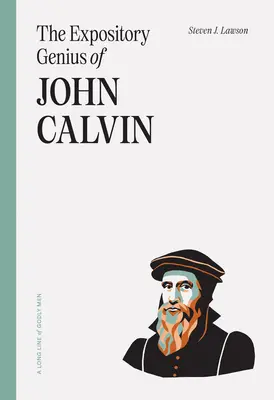 Das biblische Genie von Johannes Calvin - The Expository Genius of John Calvin