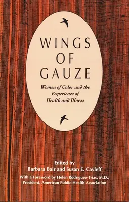 Flügel aus Mull: Frauen of Color und die Erfahrung von Gesundheit und Krankheit - Wings of Gauze: Women of Color and the Experience of Health and Illness