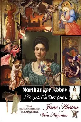 Northanger Abbey und Engel und Drachen - Northanger Abbey and Angels and Dragons