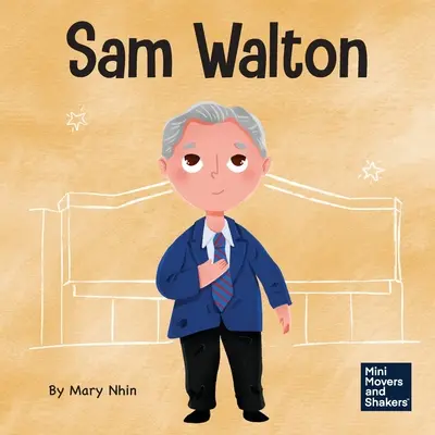 Sam Walton: Ein Kinderbuch über den Mut, anders zu sein - Sam Walton: A Kid's Book About Daring to Be Different