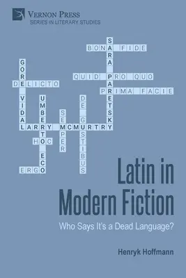 Latein in der modernen Belletristik: Wer sagt, dass es eine tote Sprache ist? - Latin in Modern Fiction: Who Says It's a Dead Language?