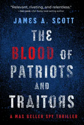 Das Blut der Patrioten und Verräter: Band 2 - The Blood of Patriots and Traitors: Volume 2