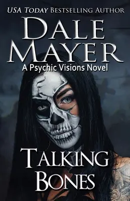 Sprechende Knochen: Ein Roman übersinnlicher Visionen - Talking Bones: A Psychic Visions Novel