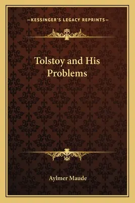 Tolstoi und seine Probleme - Tolstoy and His Problems