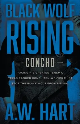 Der schwarze Wolf erhebt sich: Ein zeitgenössischer Western-Roman - Black Wolf Rising: A Contemporary Western Novel