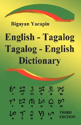 The Comprehensive English - Tagalog; Tagalog - English Bilingual Dictionary Third Edition