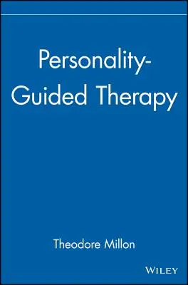 Persönlichkeitsgeleitete Therapie - Personality-Guided Therapy