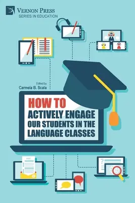 Wie wir unsere Schüler aktiv in den Sprachunterricht einbinden können - How to actively engage our students in the language classes