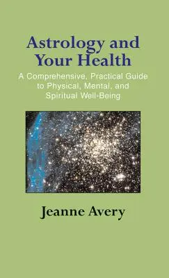 Astrologie und Ihre Gesundheit - Astrology and Your Health