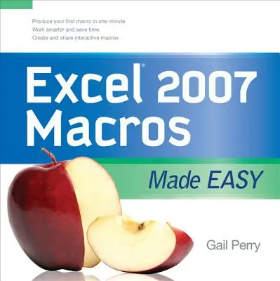 Excel 2007 Makros leicht gemacht - Excel 2007 Macros Made Easy