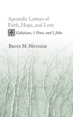 Apostolische Briefe von Glaube, Hoffnung und Liebe - Apostolic Letters of Faith, Hope, and Love
