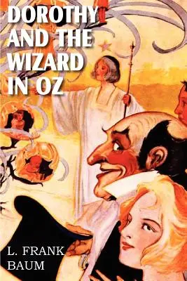 Dorothy und der Zauberer von Oz - Dorothy and the Wizard in Oz
