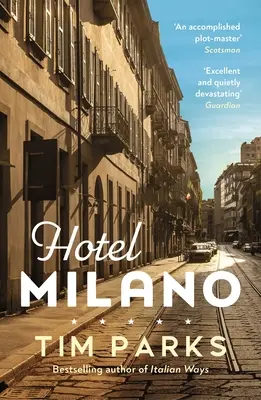 Hotel Milano - Booker-ausgewählter Autor von Europa - Hotel Milano - Booker shortlisted author of Europa