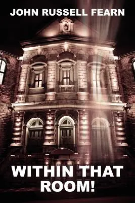 In jenem Raum! ein Mysterium des Grauens - Within That Room! a Mystery of Horror