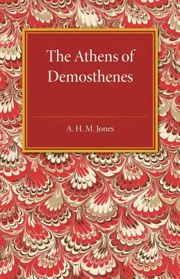 Das Athen des Demosthenes - The Athens of Demosthenes