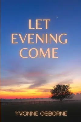 Lass den Abend kommen - Let Evening Come